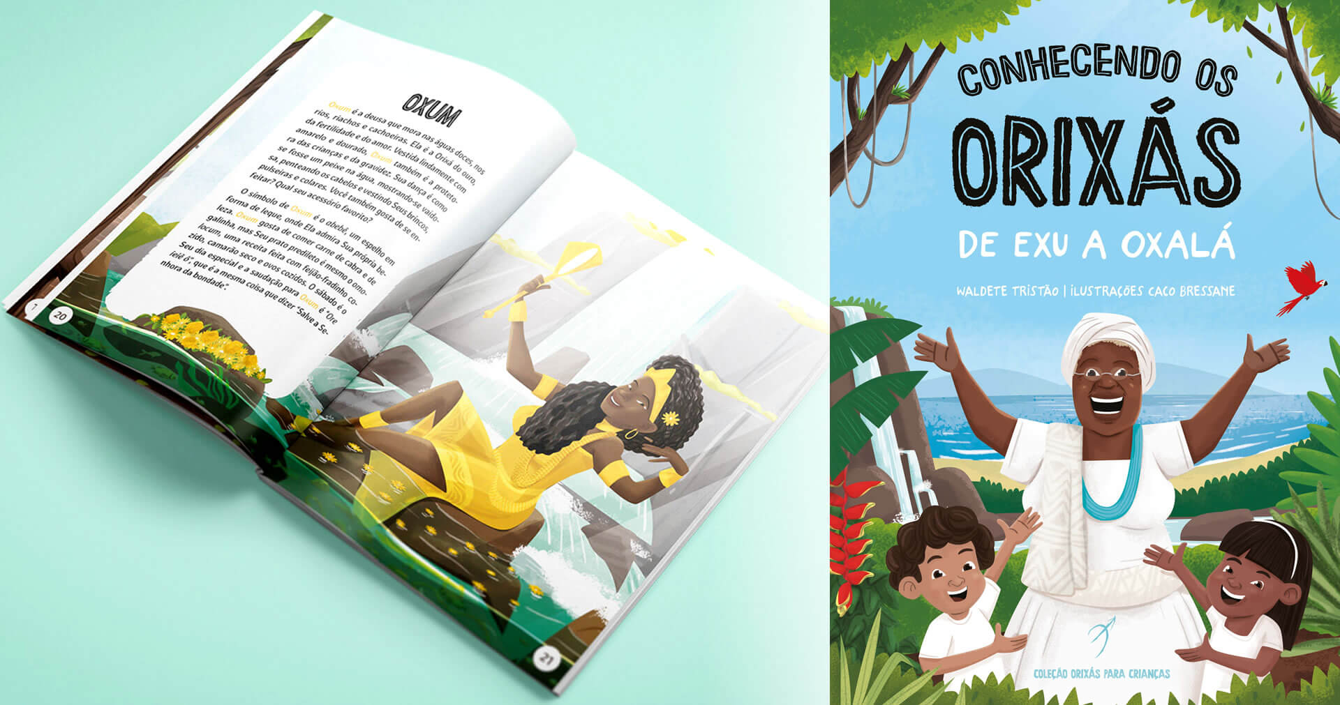 Arole Cultural | Written by Waldete Tristão, Knowing the Orixás is a glorious book intended to educate young people about the beauty of African spirituality.